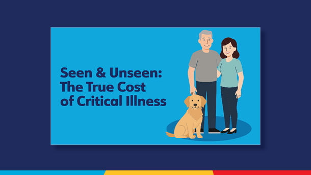 Seen & Unseen: The True Cost of Critical Illness Tile
